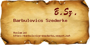 Barbulovics Szederke névjegykártya
